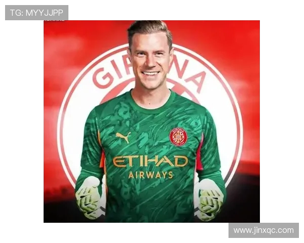 特尔施特根：从巴萨门神到世界顶级守门员的辉煌之路